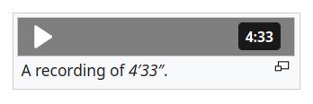 A screenshot of an audio player from Wikipedia, which reads: A recording of 4'33".