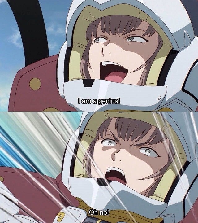 A two-panel meme showing two panels of a pilot from Gundam. The first panel depicts a smugly-grinning pilot captioned "I am a genius!" followed by the same pilot, now panicked, captioned "Oh no!".